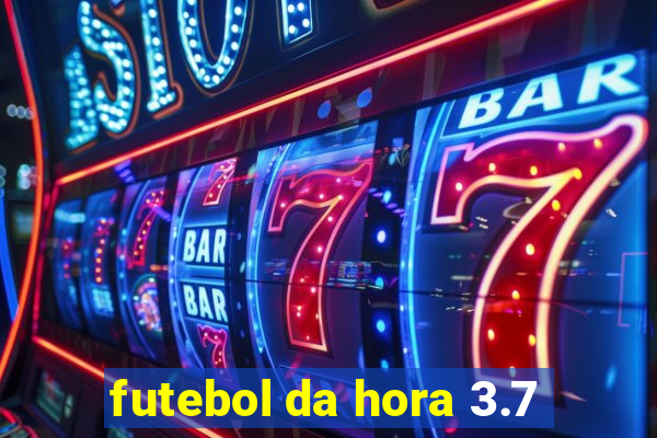 futebol da hora 3.7